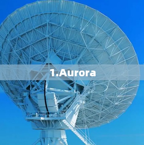 1.Aurora