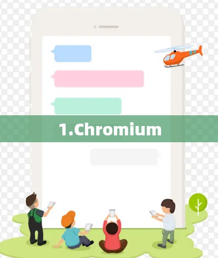 1.Chromium