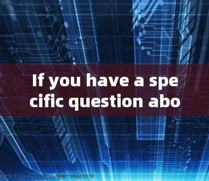 If you have a specific question about VPNs or Clash,feel free to ask!
