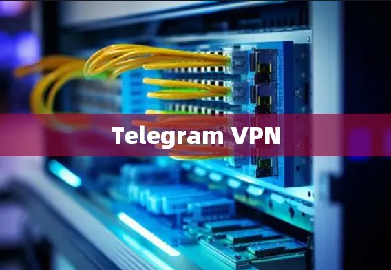 Telegram VPN Telegram VPN