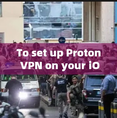 To set up Proton VPN on your iOS device,follow these organized steps: