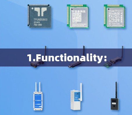 1.Functionality: