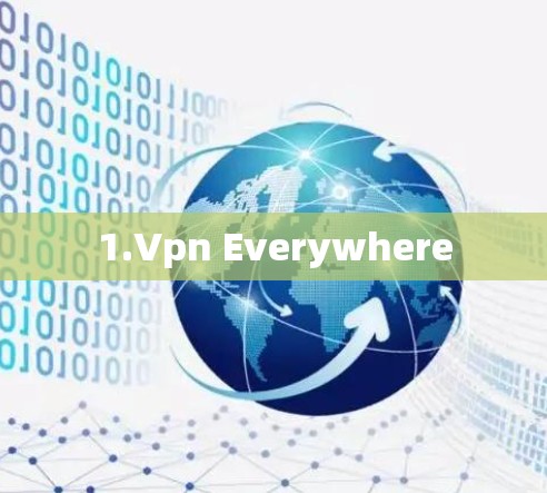 1.Vpn Everywhere 1.Vpn Everywhere